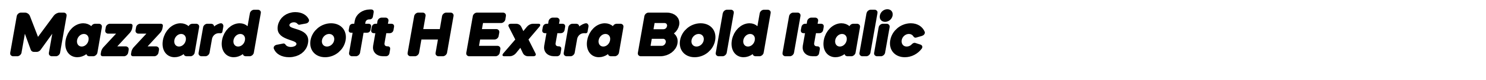 Mazzard Soft H Extra Bold Italic